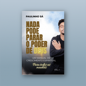 Nada pode parar o poder de Deus