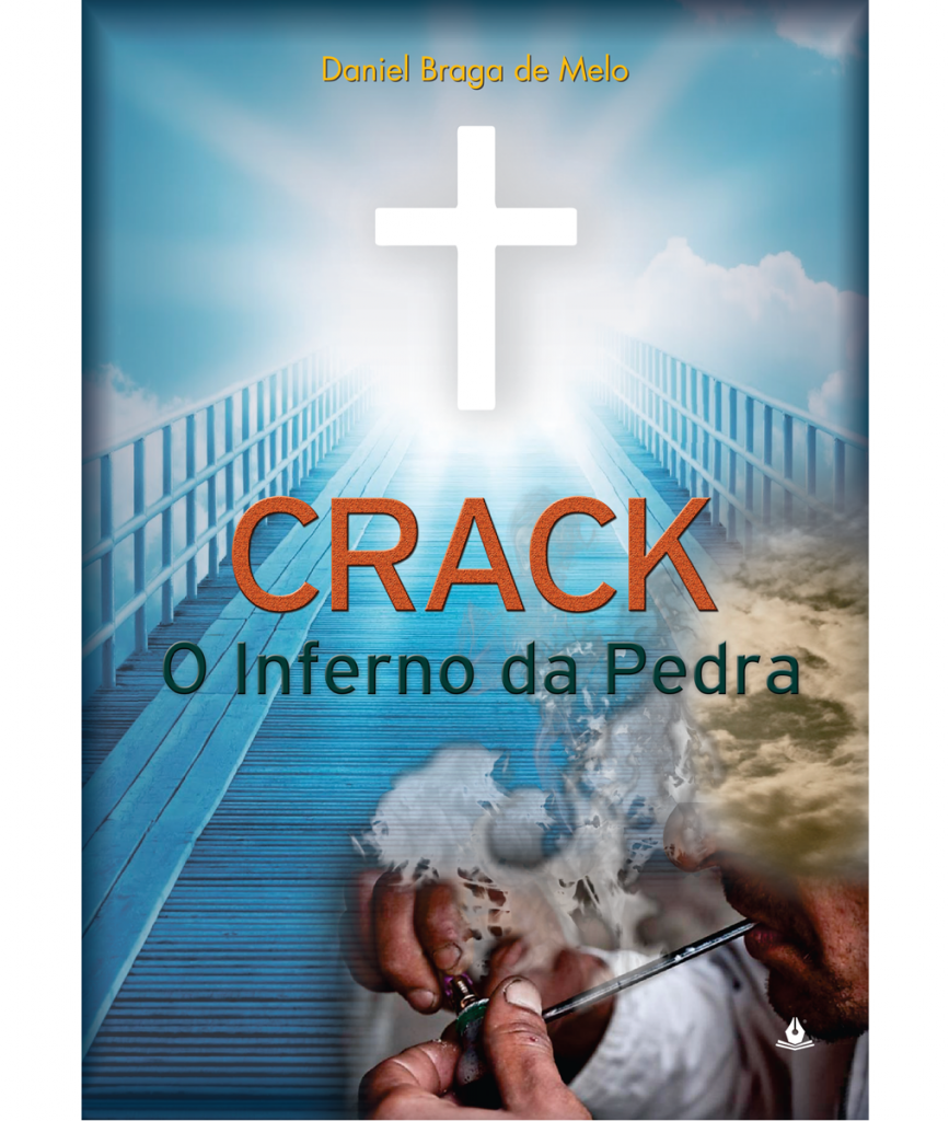Livraria em Brasília: Crack - o inferno da pedra - Daniel Braga